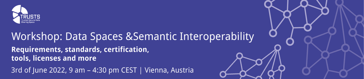 Workshop: Data Spaces & Semantic Interoperability
